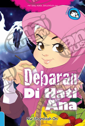 DEBARAN DI HATI ANA