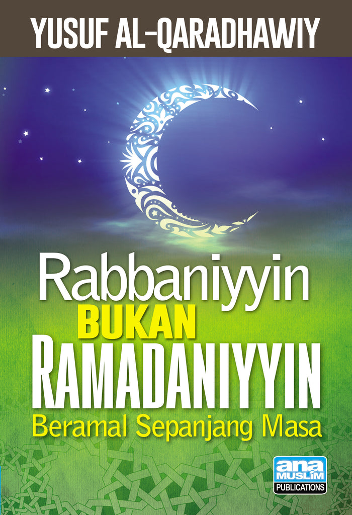 RABBANIYYIN BUKAN RAMADANIYYIN
