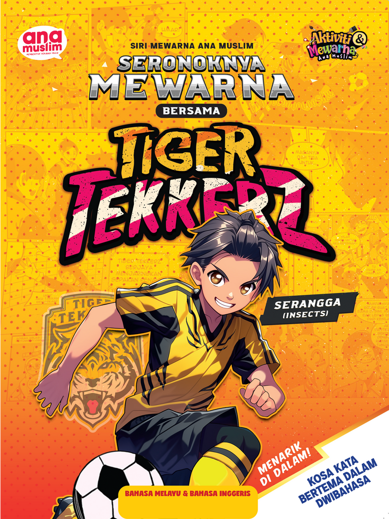 SERONOKNYA MEWARNA BERSAMA: TIGER TEKKERZ - SERANGGA (INSECTS)