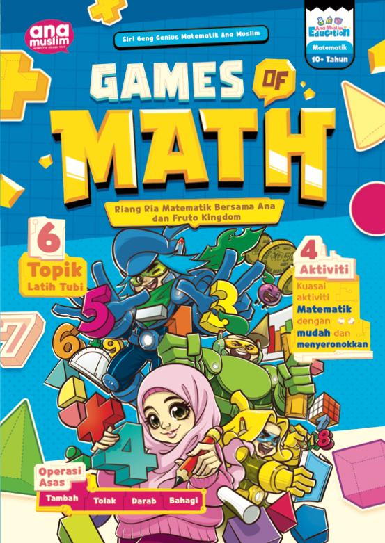 GAMES OF MATH - RIANG RIA MATEMATIK BERSAMA ANA DAN FRUTO KINGDOM – AMNIAGA