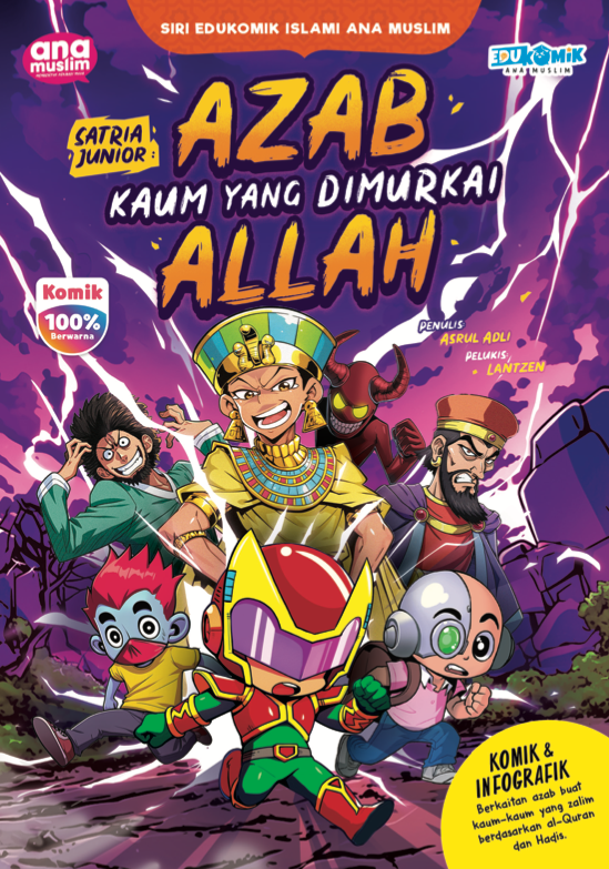 SIRI EDUKOMIK ISLAMI ANA MUSLIM - SATRIA JUNIOR: AZAB KAUM YANG DIMURKAI ALLAH