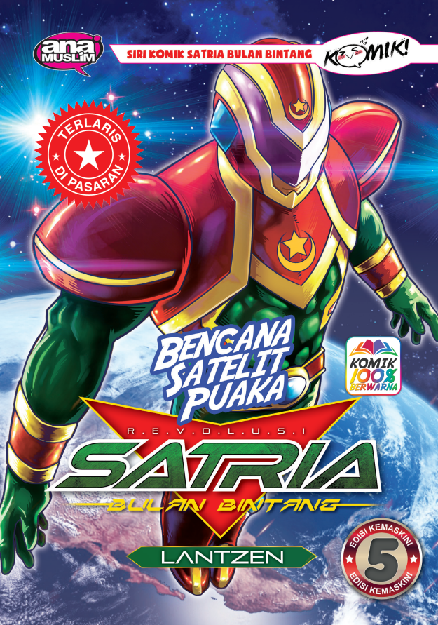 REVOLUSI SATRIA BULAN BINTANG 5 - BENCANA SATELIT PUAKA (EDISI KEMAS KINI)