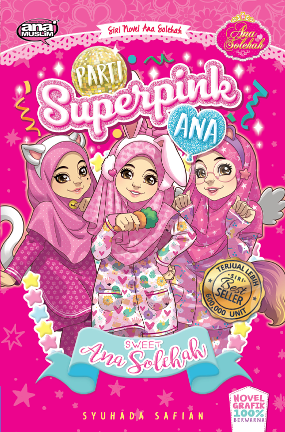 PARTI SUPERPINK ANA (Edisi Kemas Kini)