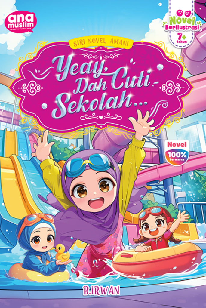 SIRI NOVEL AMANI YEAY DAH CUTI SEKOLAH