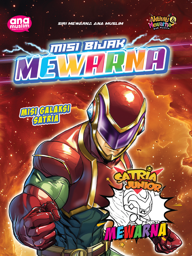 MISI BIJAK MEWARNA SATRIA JUNIOR - MISI GALAKSI SATRIA