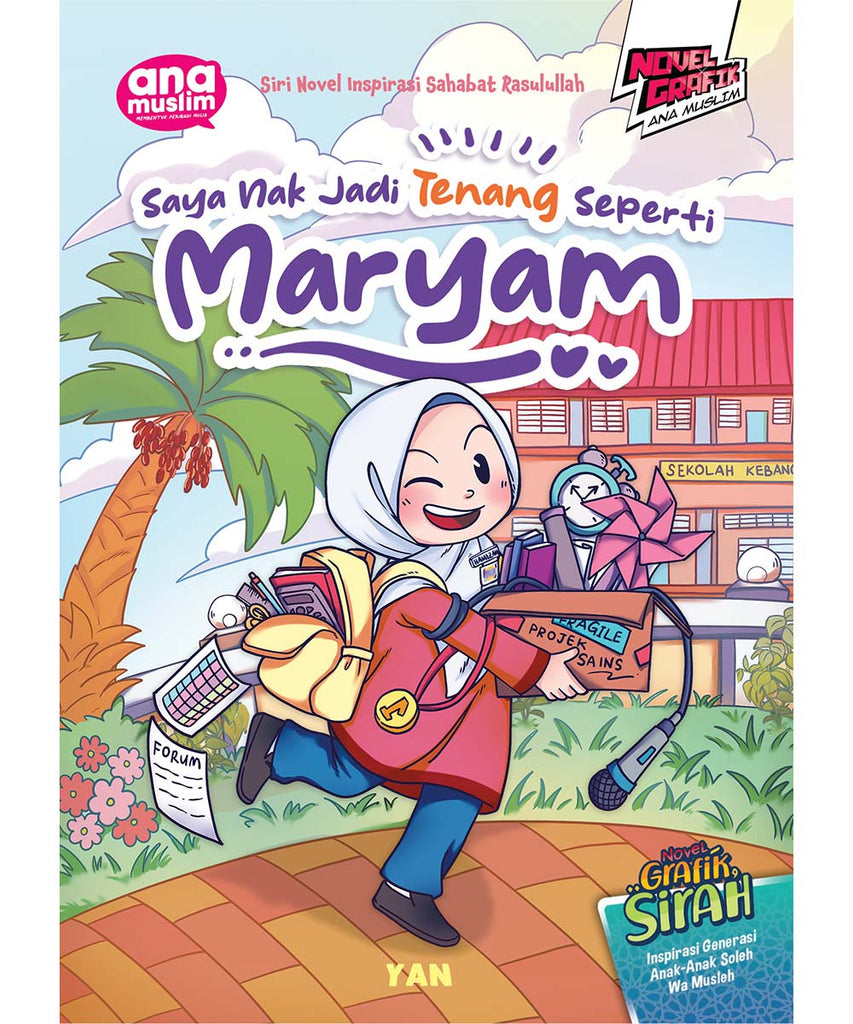 SIRI NOVEL INSPIRASI SAHABAT RASULULLAH - SAYA NAK JADI TENANG SEPERTI MARYAM