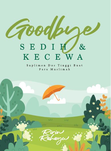 Goodbye Sedih dan Kecewa | PutehPress | Ririn Rahayu | Wanita | Remaja & Dewasa