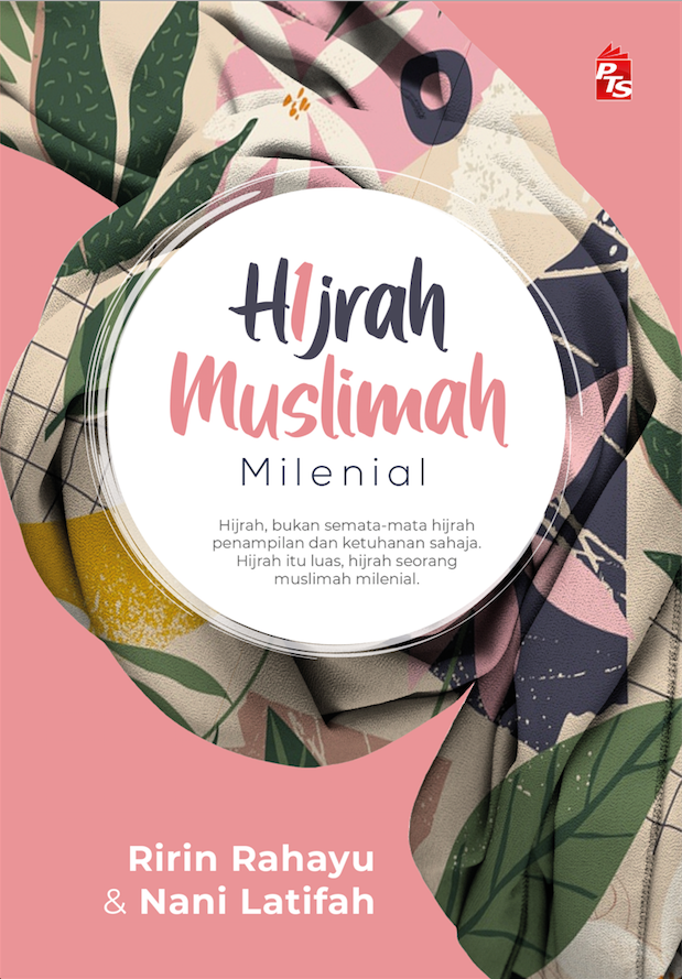 Hijrah Muslimah Milenial | PTS | Ririn Rahayu, Nani Latifah | Wanita | Remaja & Dewasa