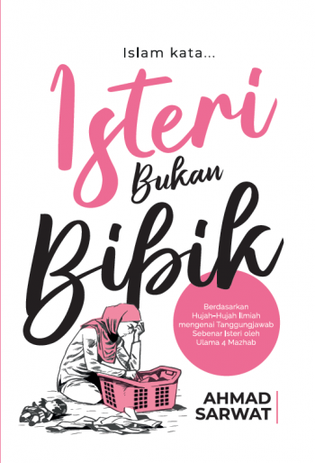 Islam Kata Isteri Bukan Bibik | PutehPress | Ahmad Sarwat | Relationship | Remaja & Dewasa