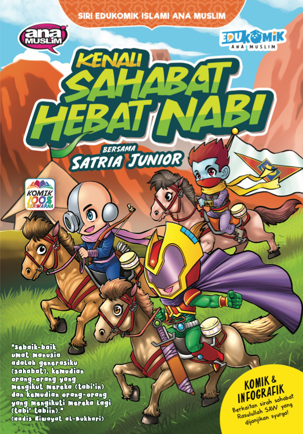 Siri Edukomik Ana Muslim - Kenali Sahabat Hebat Nabi Bersama Satria Junior