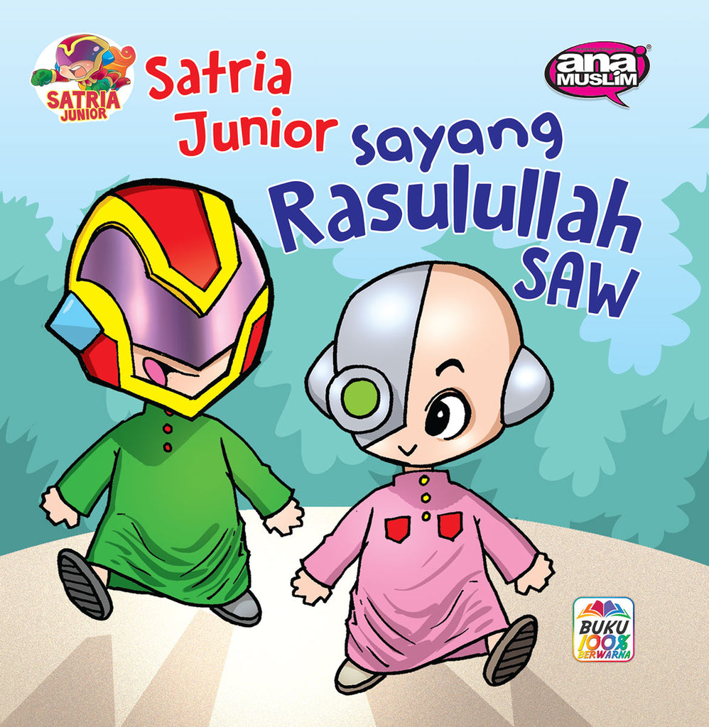 SATRIA JUNIOR SAYANG RASULULLAH SAW