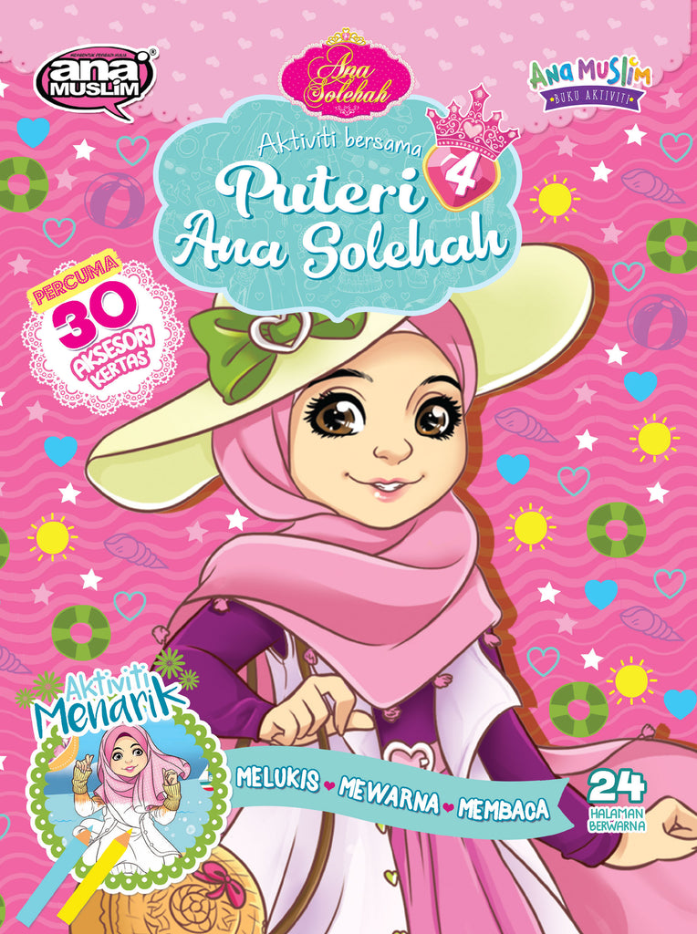 AKTIVITI BERSAMA PUTERI ANA SOLEHAH 4 (REPRINT)