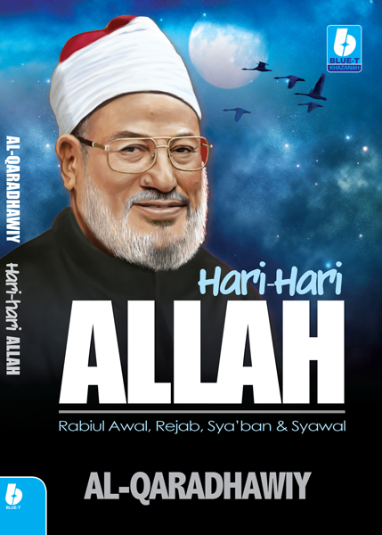 HARI-HARI ALLAH (RABIUL AWAL, REJAB, SYA'BAN & SYAWAL)