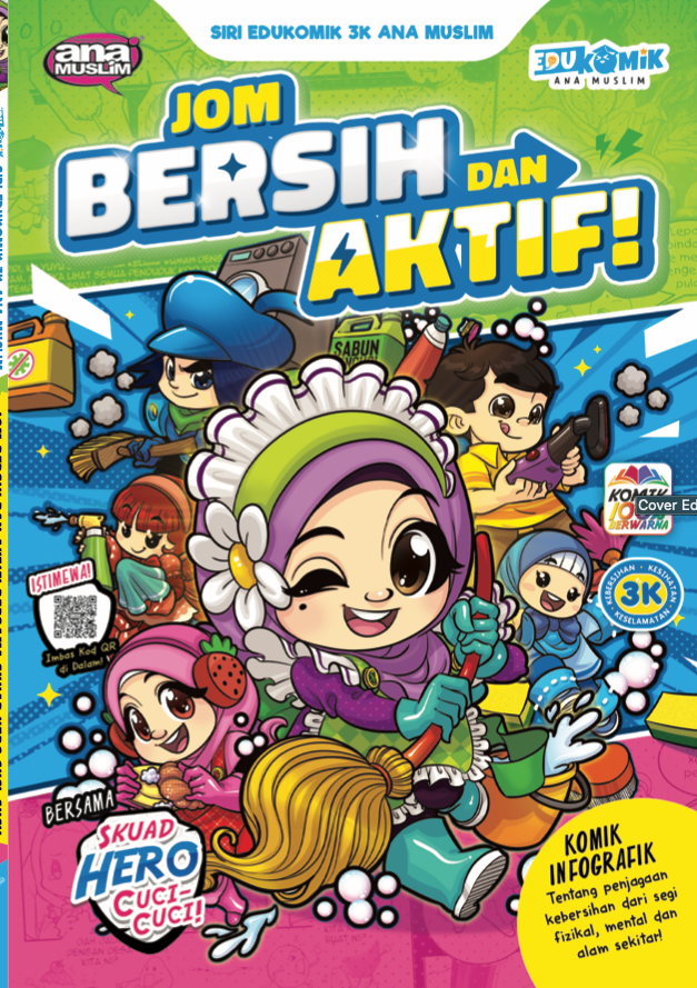 Siri Edukomik 3K Ana Muslim - Jom Bersih dan Aktif bersama Skuad Hero Cuci-cuci!